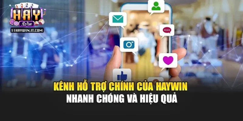 Các kênh liên hệ Haywin phổ biến