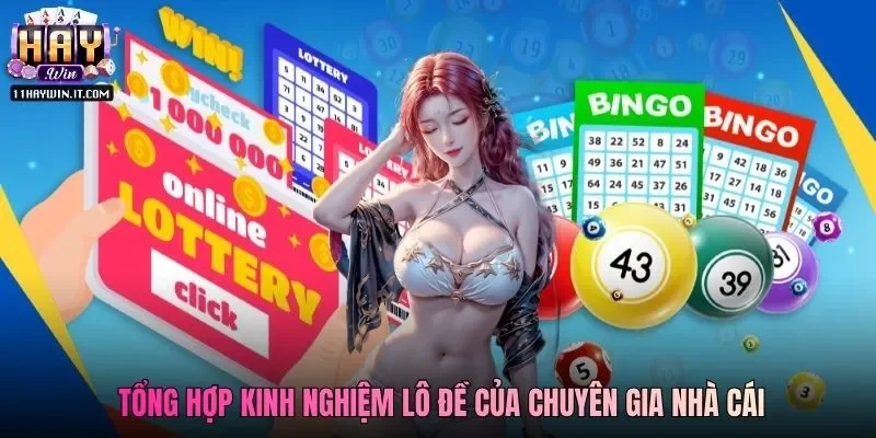 Tổng hợp kinh nghiệm lô đề của chuyên gia nhà cái